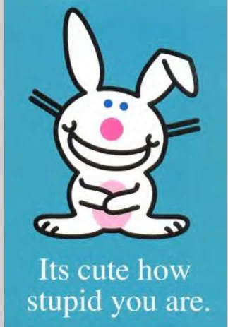 fun quote bunny says it is cute how stupid you are.webp