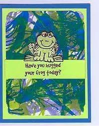 Have you hugged your frog today.webp