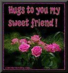 Hugs to my sweet friend.webp