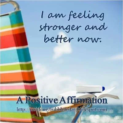 I Am Feeling Stronger & Better Now.webp