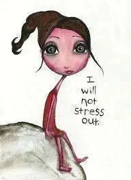 I will not stress out.webp