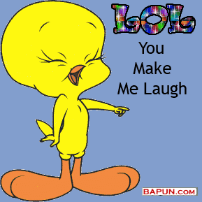 lol you make me laugh.gif