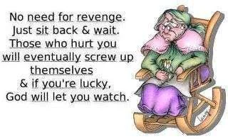 No need for revenge just sit back.webp