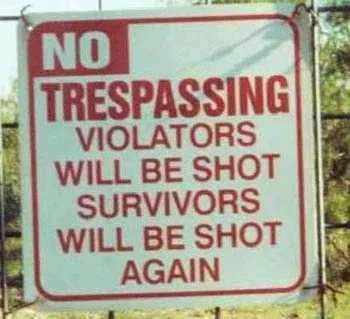 no trespassing u will be shot.webp