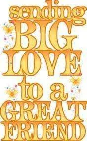 Sending big love to a true friend.webp