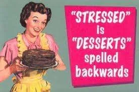 Stressed is desserts backwards.webp
