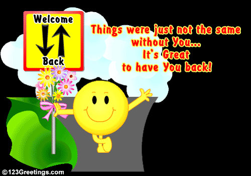 welcome back.gif