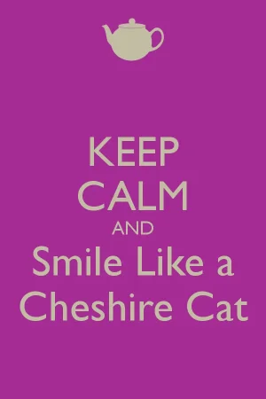keep-calm-and-smile-like-a-cheshire-cat-4.webp